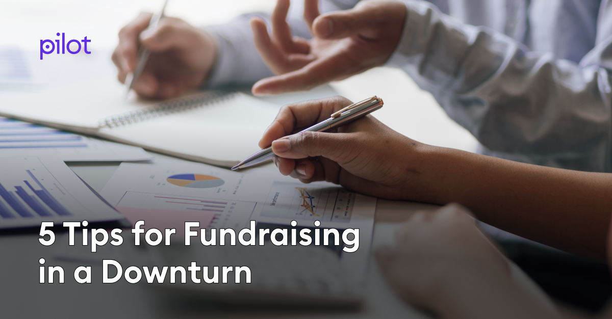 5 Tips for Fundraising in a Downturn